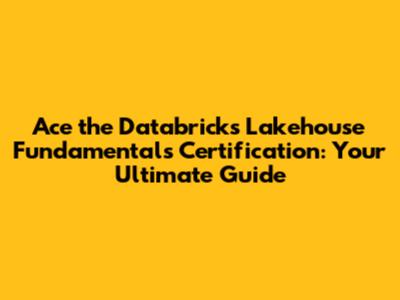 Ace the Databricks Lakehouse Fundamentals Certification: Your Ultimate Guide