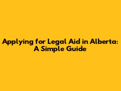 Applying for Legal Aid in Alberta: A Simple Guide