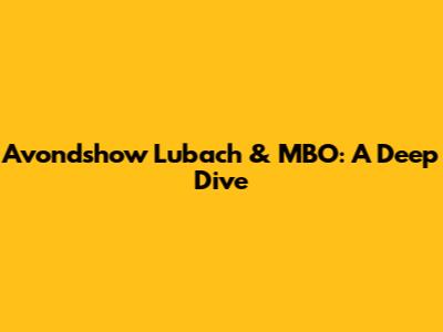 Avondshow Lubach & MBO: A Deep Dive