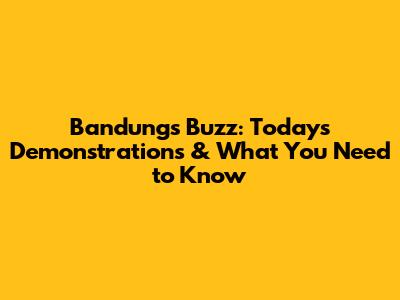 Bandung's Buzz: Today's Demonstrations & What You Need to Know