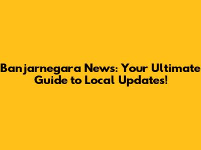 Banjarnegara News: Your Ultimate Guide to Local Updates!