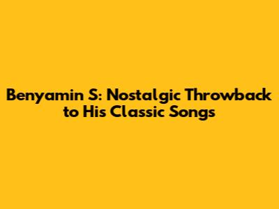 Benyamin S: Nostalgic Throwback to His Classic Songs