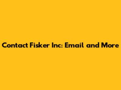 Contact Fisker Inc: Email and More