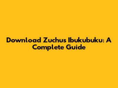 Download Zuchu's 'Ibukubuku': A Complete Guide