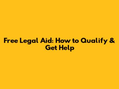 Free Legal Aid: How to Qualify & Get Help
