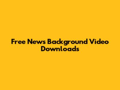 Free News Background Video Downloads