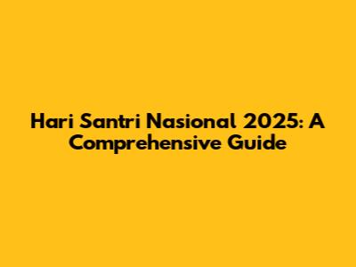 Hari Santri Nasional 2025: A Comprehensive Guide