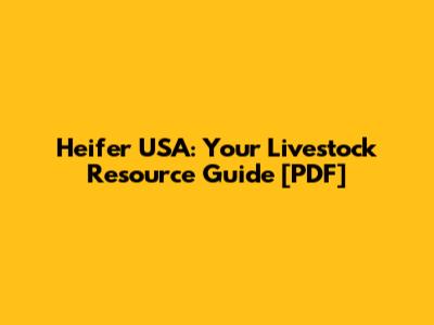 Heifer USA: Your Livestock Resource Guide [PDF]