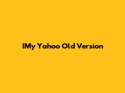 IMy Yahoo Old Version