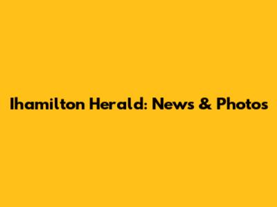 Ihamilton Herald: News & Photos