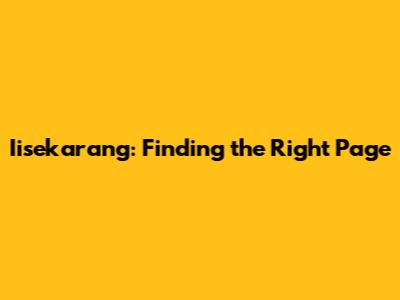 Iisekarang: Finding the Right Page