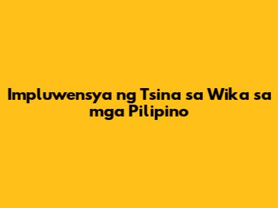 Impluwensya ng Tsina sa Wika sa mga Pilipino