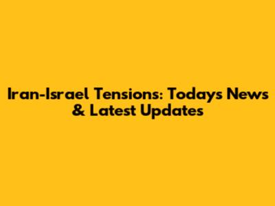 Iran-Israel Tensions: Today's News & Latest Updates