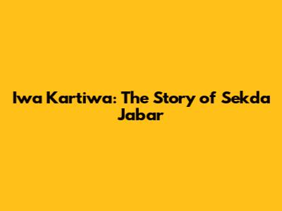 Iwa Kartiwa: The Story of Sekda Jabar