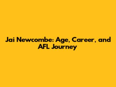 Jai Newcombe: Age, Career, and AFL Journey