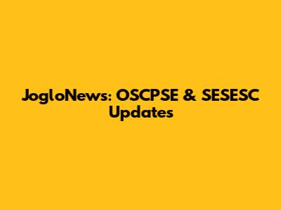 JogloNews: OSCPSE & SESESC Updates