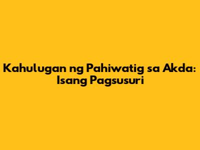 Kahulugan ng Pahiwatig sa Akda: Isang Pagsusuri