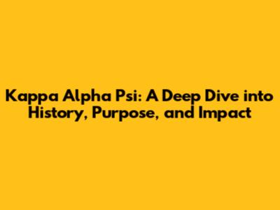 Kappa Alpha Psi: A Deep Dive into History, Purpose, and Impact