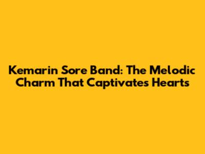 Kemarin Sore Band: The Melodic Charm That Captivates Hearts