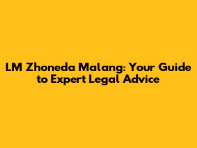 LM Zhoneda Malang: Your Guide to Expert Legal Advice