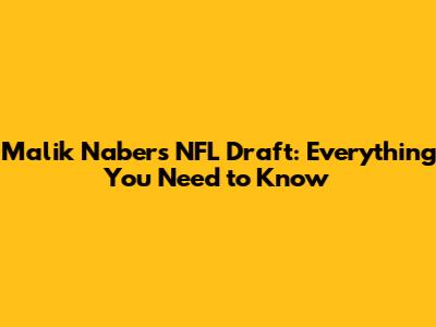 Malik Nabers NFL Draft: Everything You Need to Know