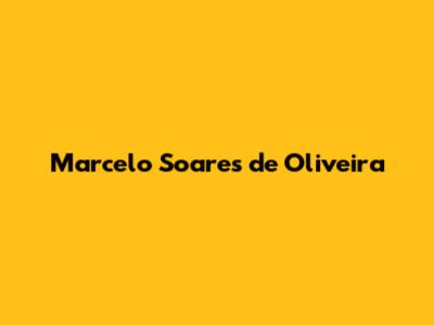 Marcelo Soares de Oliveira