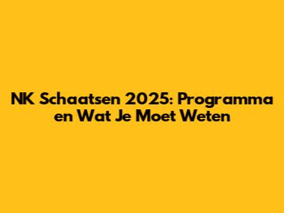 NK Schaatsen 2025: Programma en Wat Je Moet Weten