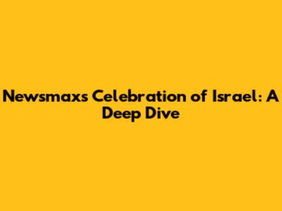 Newsmax's Celebration of Israel: A Deep Dive
