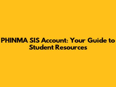 PHINMA SIS Account: Your Guide to Student Resources