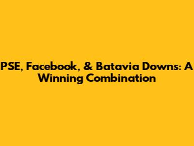 PSE, Facebook, & Batavia Downs: A Winning Combination