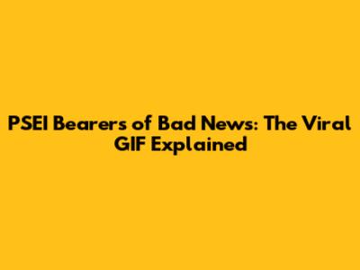 PSEI Bearers of Bad News: The Viral GIF Explained