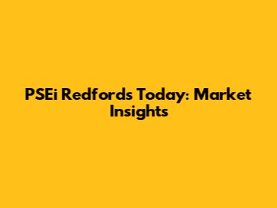 PSEi Redford's Today: Market Insights