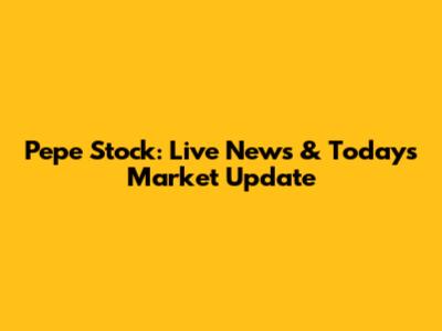 Pepe Stock: Live News & Today's Market Update