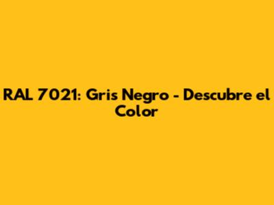 RAL 7021: Gris Negro - Descubre el Color