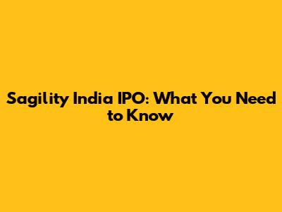 Sagility India IPO: What You Need to Know