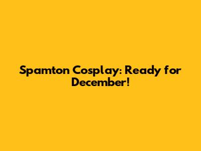 Spamton Cosplay: Ready for December!