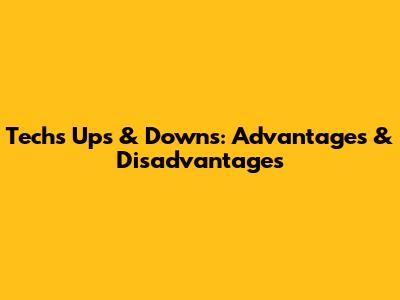 Tech's Ups & Downs: Advantages & Disadvantages