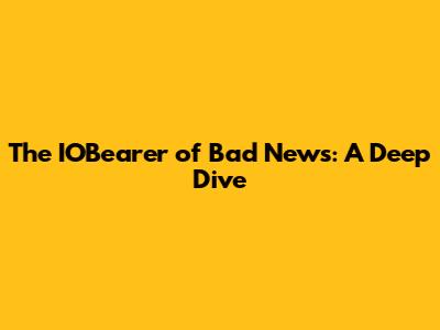 The IOBearer of Bad News: A Deep Dive