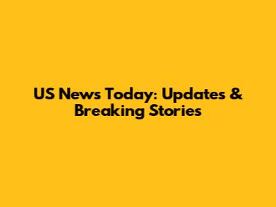 US News Today: Updates & Breaking Stories