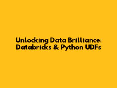 Unlocking Data Brilliance: Databricks & Python UDFs