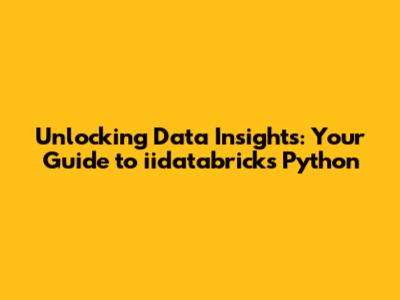 Unlocking Data Insights: Your Guide to iidatabricks Python