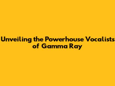 Unveiling the Powerhouse Vocalists of Gamma Ray