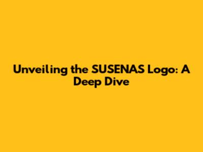 Unveiling the SUSENAS Logo: A Deep Dive