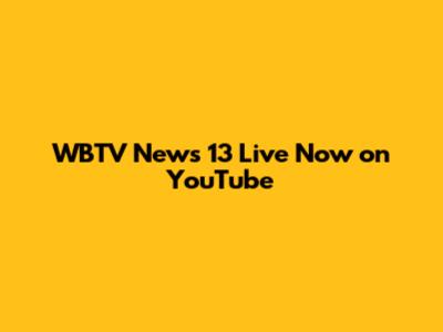 WBTV News 13 Live Now on YouTube
