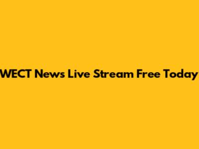 WECT News Live Stream Free Today