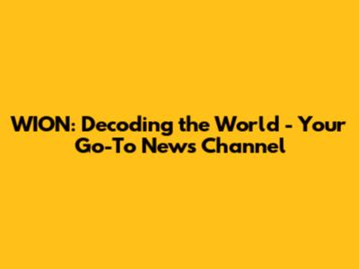 WION: Decoding the World - Your Go-To News Channel