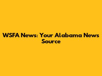 WSFA News: Your Alabama News Source