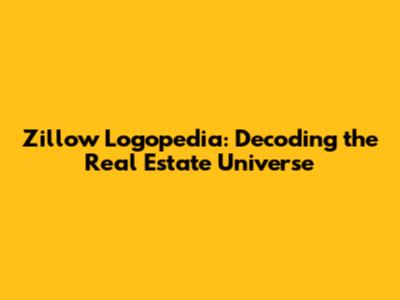Zillow Logopedia: Decoding the Real Estate Universe