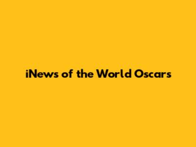 iNews of the World Oscars