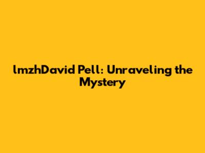 lmzhDavid Pell: Unraveling the Mystery